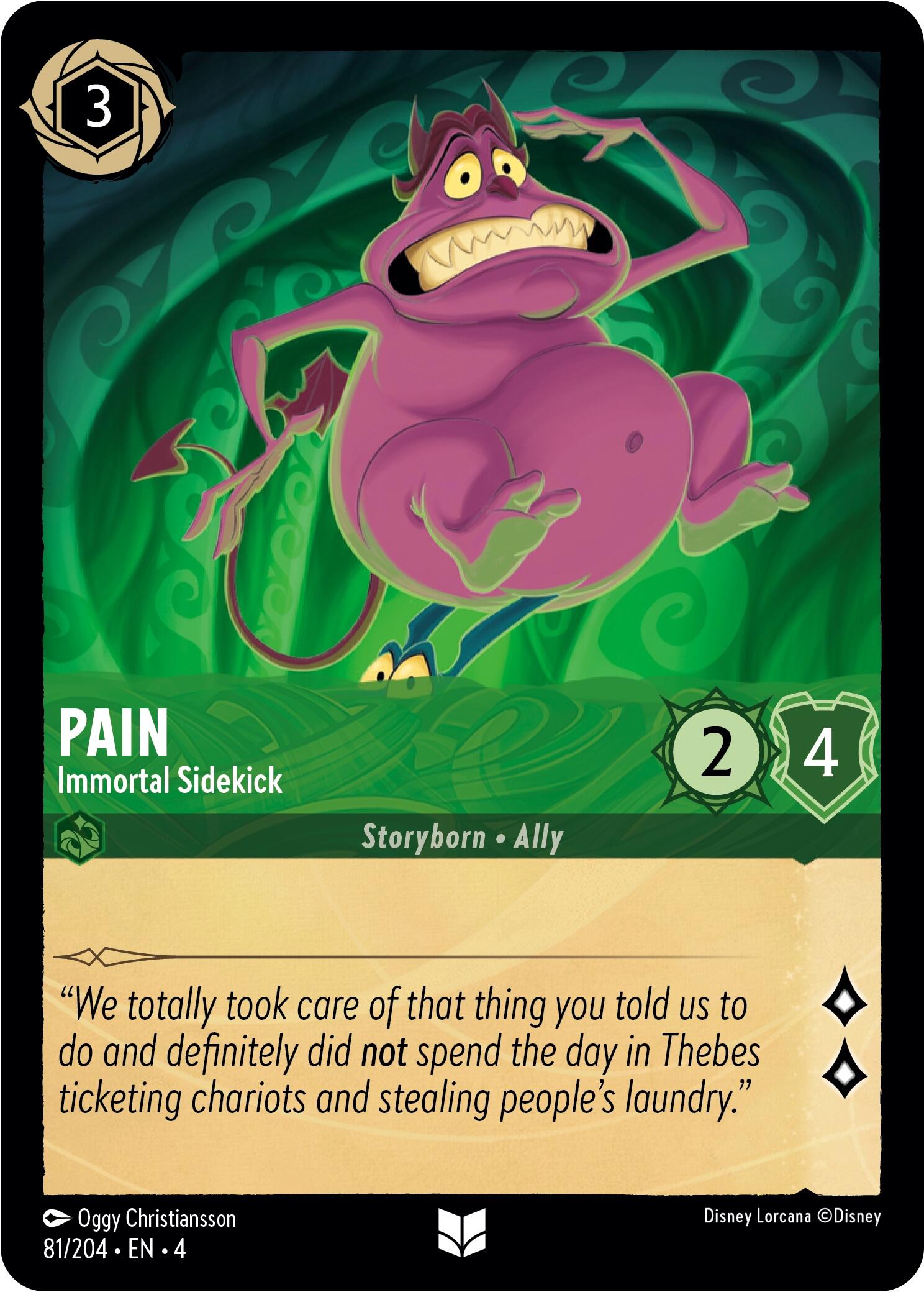 Pain - Immortal Sidekick (81/204) [Ursula's Return] | Empire Gaming NC