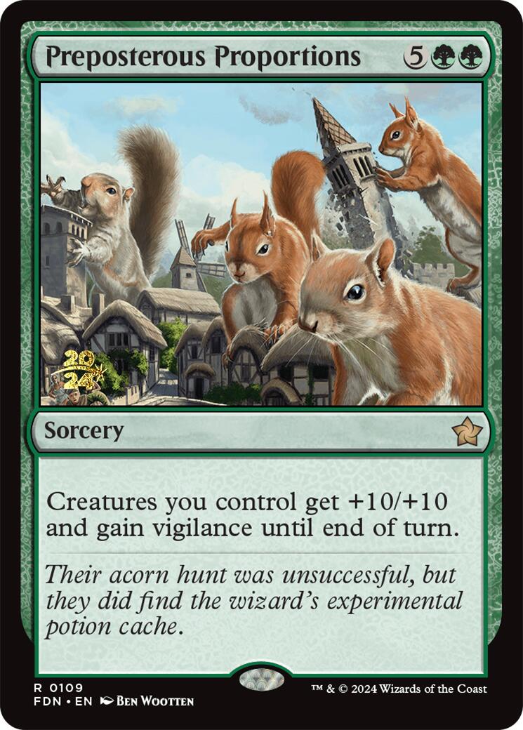 Preposterous Proportions [Foundations Prerelease Promos] | Empire Gaming NC