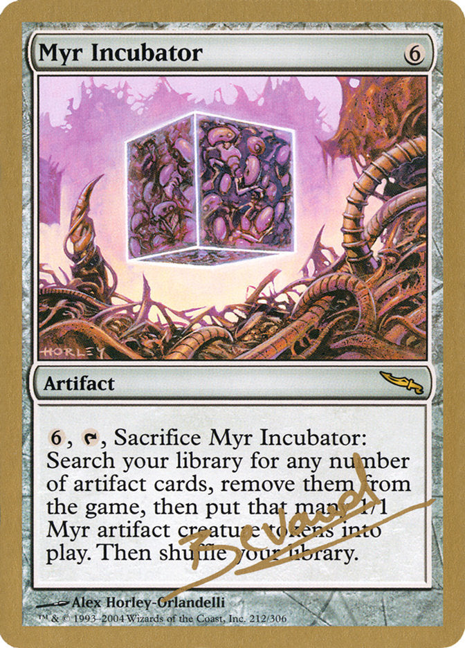 Myr Incubator (Manuel Bevand) [World Championship Decks 2004] | Empire Gaming NC