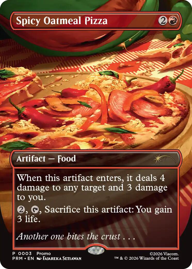 Spicy Oatmeal Pizza (Borderless) [Wizards Play Network 2026] | Empire Gaming NC