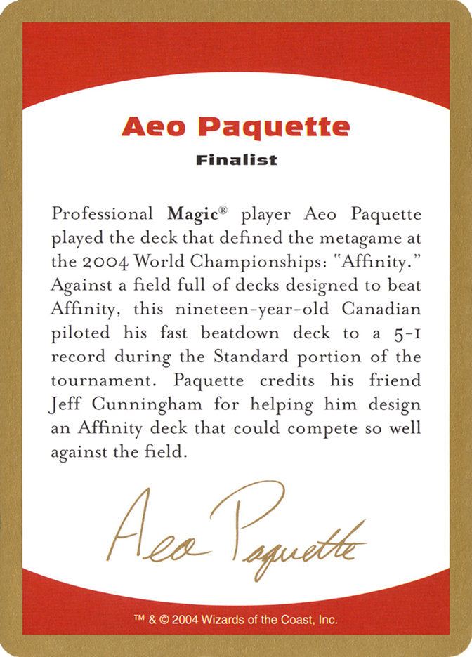 Aeo Paquette Bio [World Championship Decks 2004] | Empire Gaming NC