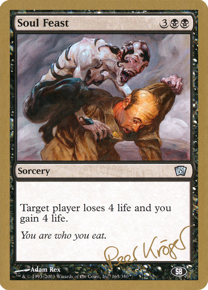 Soul Feast (Peer Kroger) (SB) [World Championship Decks 2003] | Empire Gaming NC