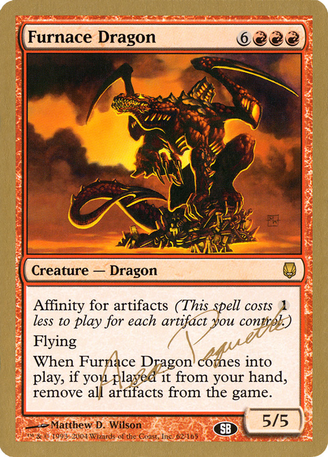 Furnace Dragon (Aeo Paquette) (SB) [World Championship Decks 2004] | Empire Gaming NC