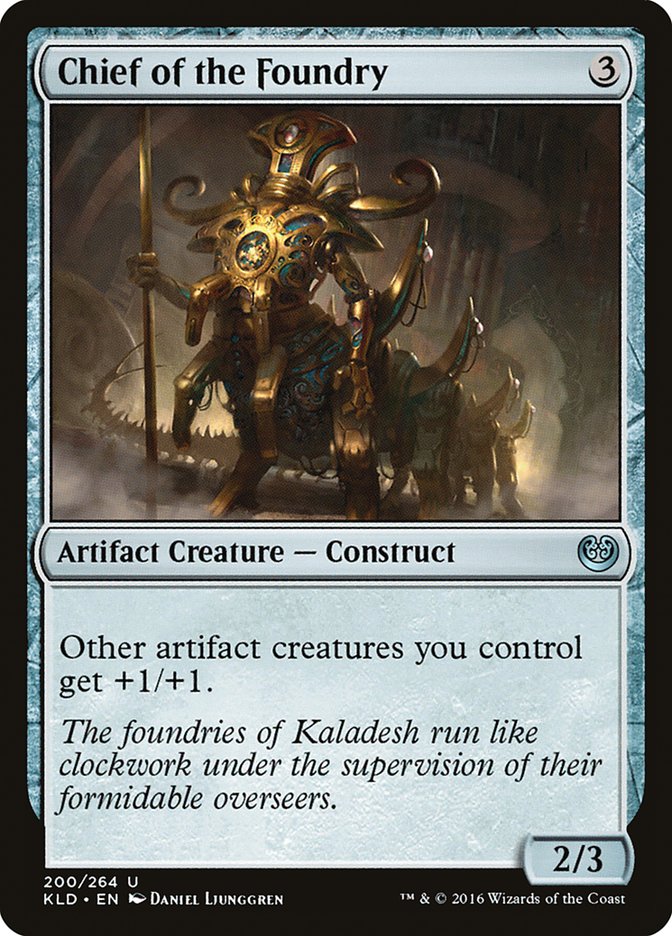 Chief of the Foundry [Kaladesh] | Empire Gaming NC