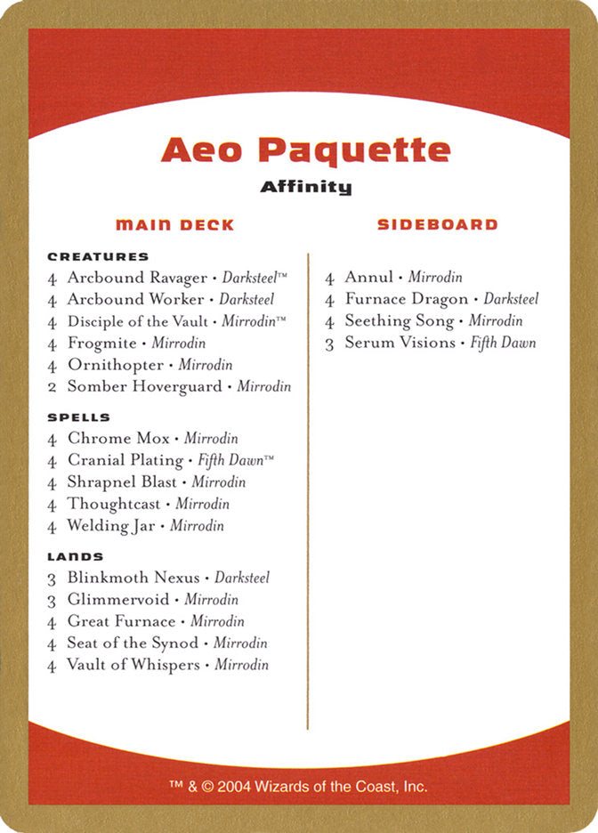 Aeo Paquette Decklist [World Championship Decks 2004] | Empire Gaming NC