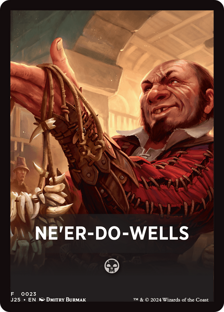 Ne'er-Do-Wells Theme Card [Foundations Jumpstart Front Cards] | Empire Gaming NC