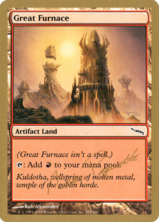 Great Furnace (Aeo Paquette) [World Championship Decks 2004] | Empire Gaming NC