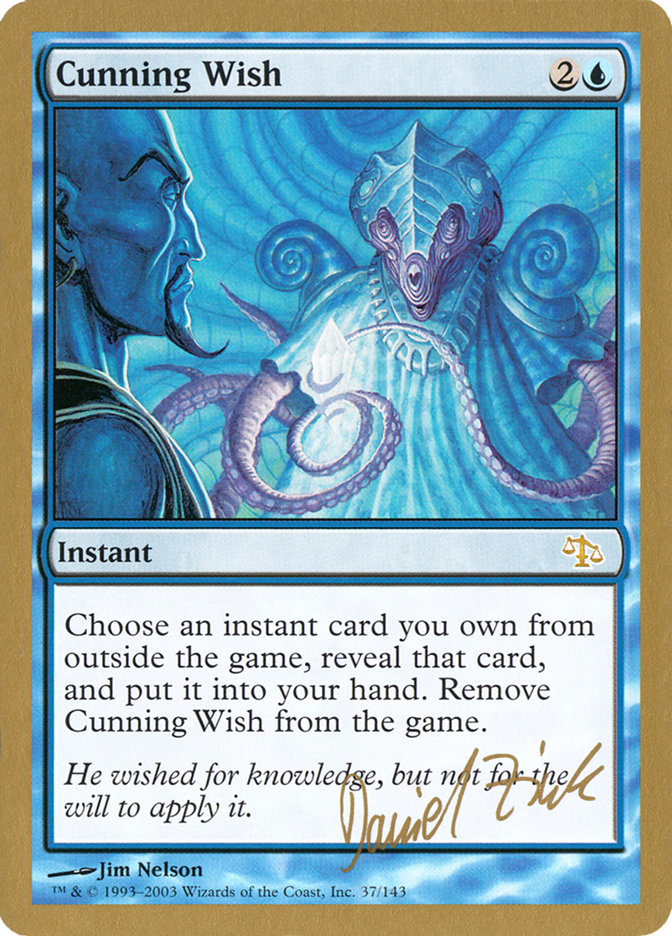 Cunning Wish (Daniel Zink) [World Championship Decks 2003] | Empire Gaming NC