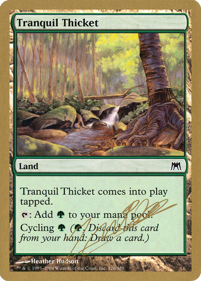 Tranquil Thicket (Julien Nuijten) [World Championship Decks 2004] | Empire Gaming NC