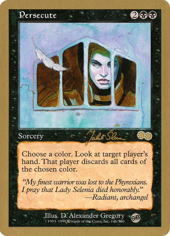 Persecute (Jakub Slemr) (SB) [World Championship Decks 1999] | Empire Gaming NC