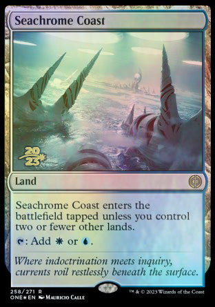 Seachrome Coast [Phyrexia: All Will Be One Prerelease Promos] | Empire Gaming NC