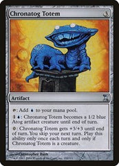 Chronatog Totem [Time Spiral] | Empire Gaming NC
