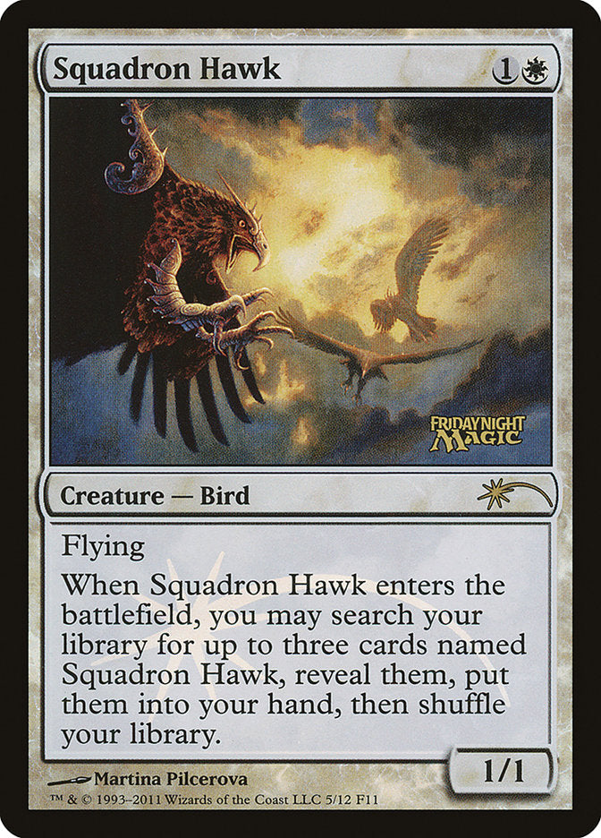 Squadron Hawk [Friday Night Magic 2011] | Empire Gaming NC