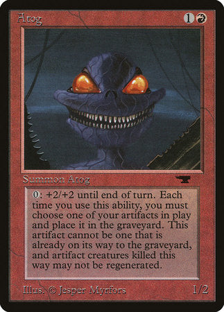 Atog [Antiquities] | Empire Gaming NC