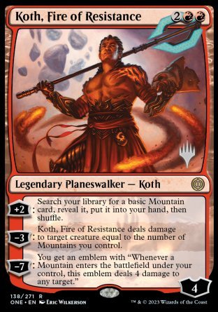 Koth, Fire of Resistance (Promo Pack) [Phyrexia: All Will Be One Promos] | Empire Gaming NC