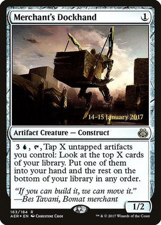 Merchant's Dockhand [Aether Revolt Promos] | Empire Gaming NC