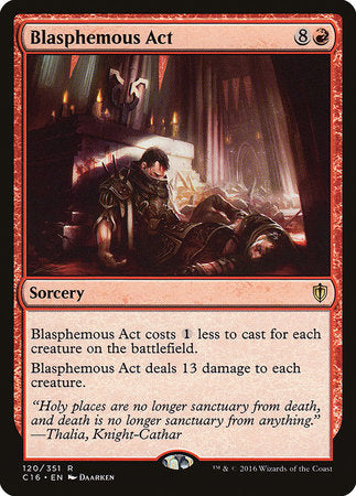 Blasphemous Act [Commander 2016] | Empire Gaming NC