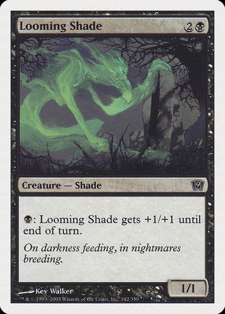 Looming Shade [Ninth Edition] | Empire Gaming NC