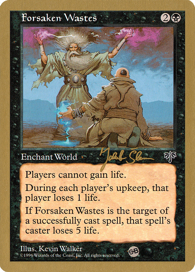 Forsaken Wastes (Jakub Slemr) (SB) [World Championship Decks 1997] | Empire Gaming NC