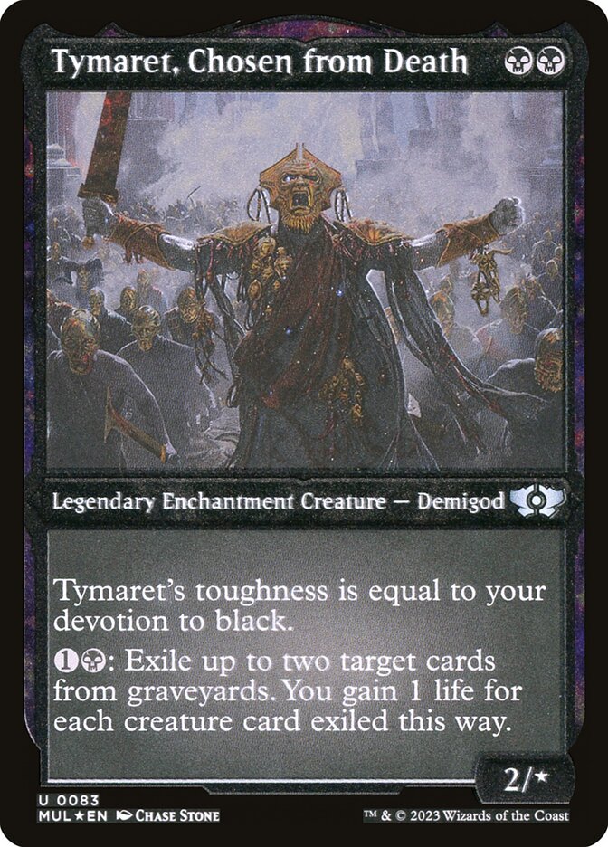 Tymaret, Chosen from Death (Foil Etched) [Multiverse Legends] | Empire Gaming NC