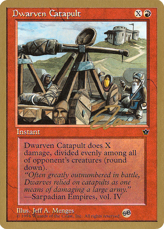 Dwarven Catapult (Eric Tam) (SB) [Pro Tour Collector Set] | Empire Gaming NC