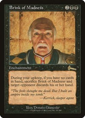 Brink of Madness [Urza's Legacy] | Empire Gaming NC