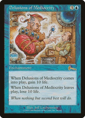 Delusions of Mediocrity [Urza's Legacy] | Empire Gaming NC