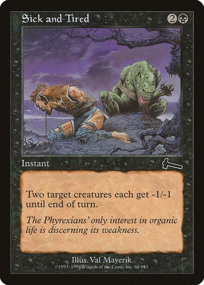 Sick and Tired [Urza's Legacy] | Empire Gaming NC