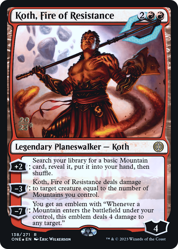 Koth, Fire of Resistance [Phyrexia: All Will Be One Prerelease Promos] | Empire Gaming NC