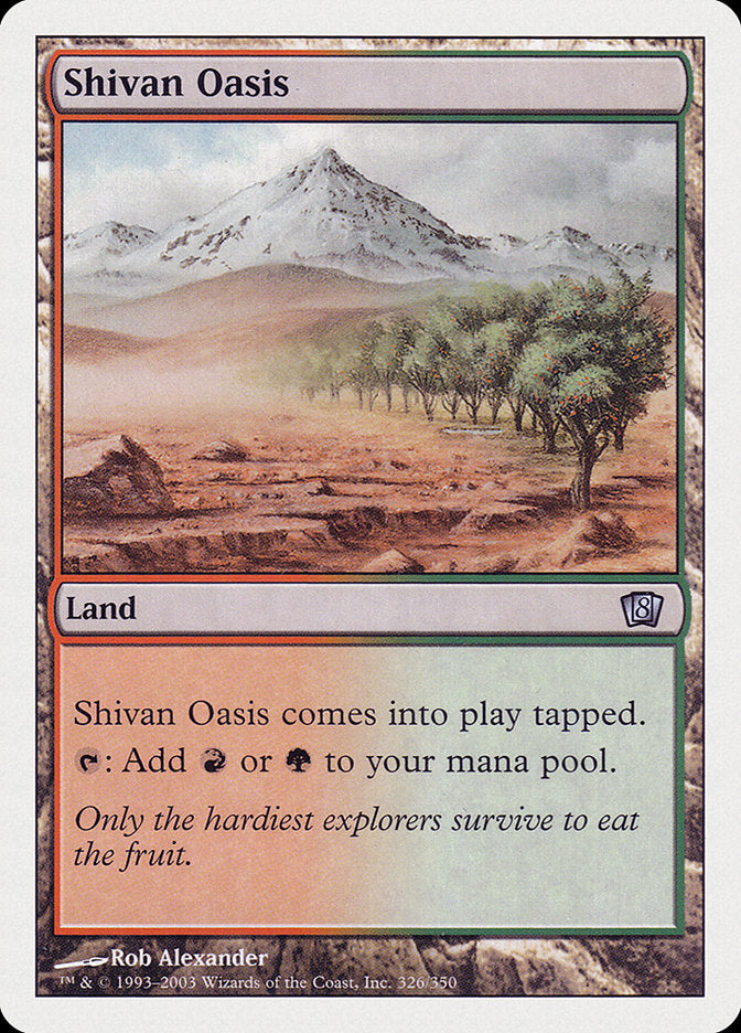 Shivan Oasis [Eighth Edition] | Empire Gaming NC