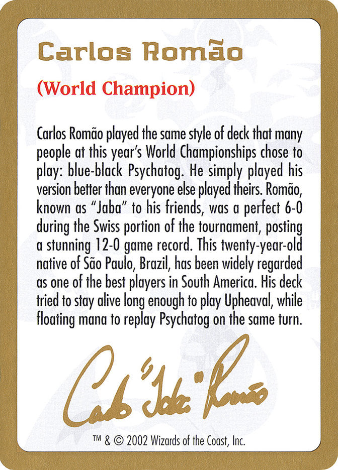 Carlos Romão Bio [World Championship Decks 2002] | Empire Gaming NC