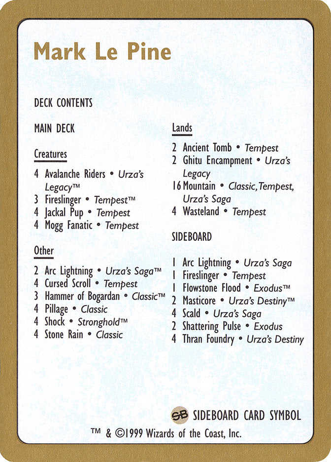 Mark Le Pine Decklist [World Championship Decks 1999] | Empire Gaming NC