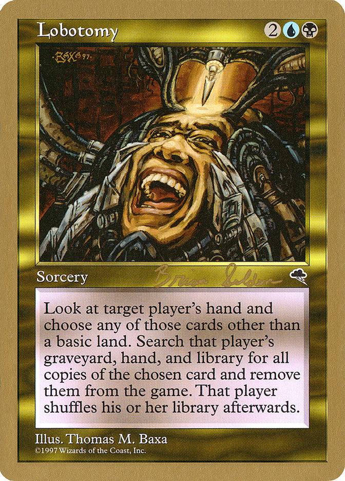 Lobotomy (Brian Selden) [World Championship Decks 1998] | Empire Gaming NC
