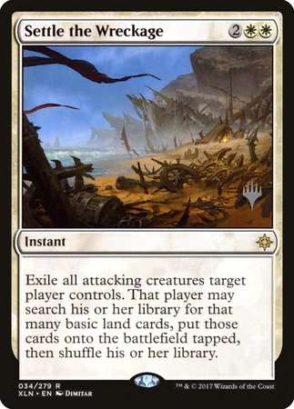 Settle the Wreckage [Ixalan Promos] | Empire Gaming NC