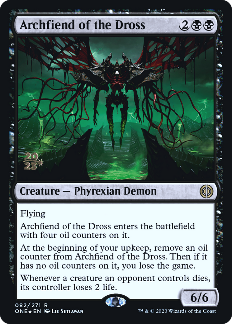 Archfiend of the Dross [Phyrexia: All Will Be One Prerelease Promos] | Empire Gaming NC