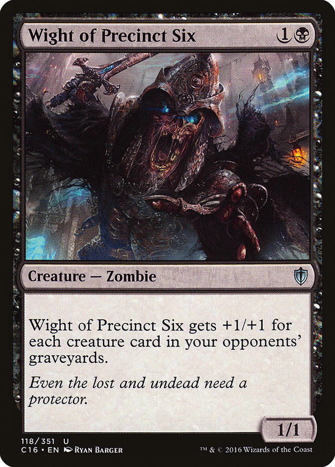 Wight of Precinct Six [Commander 2016] | Empire Gaming NC