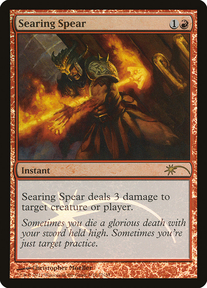 Searing Spear [Friday Night Magic 2013] | Empire Gaming NC