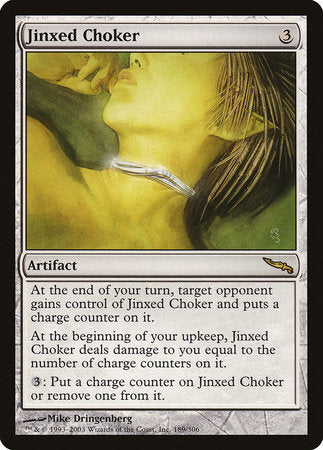 Jinxed Choker [Mirrodin] | Empire Gaming NC