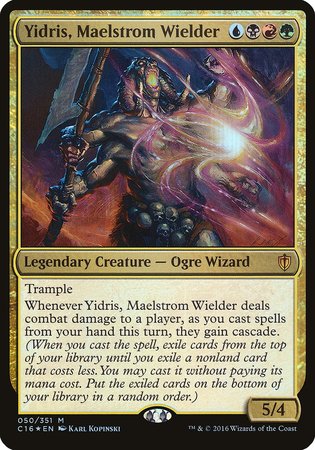 Yidris, Maelstrom Wielder (Commander 2016) [Commander 2016 Oversized] | Empire Gaming NC