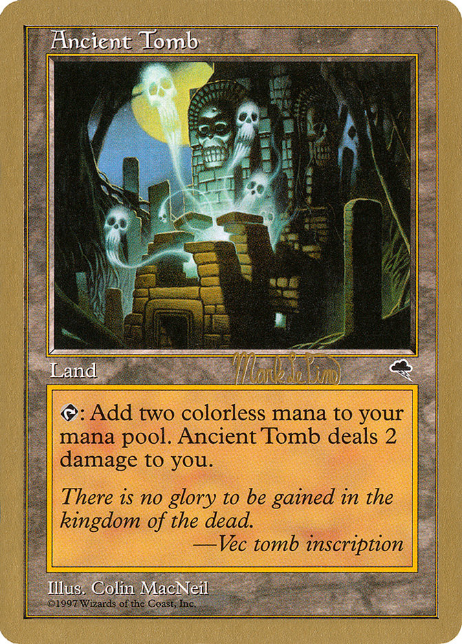 Ancient Tomb (Mark Le Pine) [World Championship Decks 1999] | Empire Gaming NC