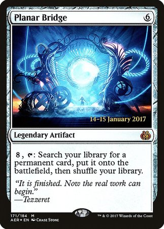 Planar Bridge [Aether Revolt Promos] | Empire Gaming NC