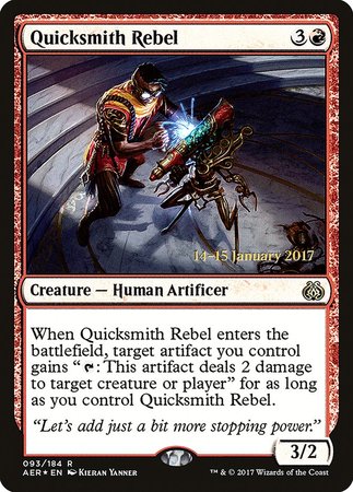 Quicksmith Rebel [Aether Revolt Promos] | Empire Gaming NC