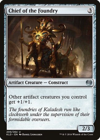 Chief of the Foundry [Kaladesh] | Empire Gaming NC