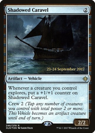 Shadowed Caravel [Ixalan Promos] | Empire Gaming NC