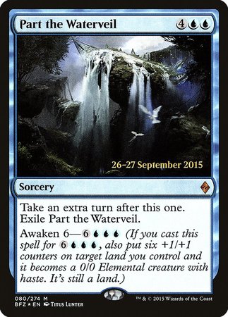 Part the Waterveil [Battle for Zendikar Promos] | Empire Gaming NC