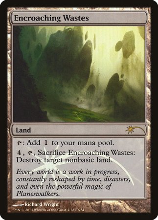 Encroaching Wastes [Friday Night Magic 2014] | Empire Gaming NC