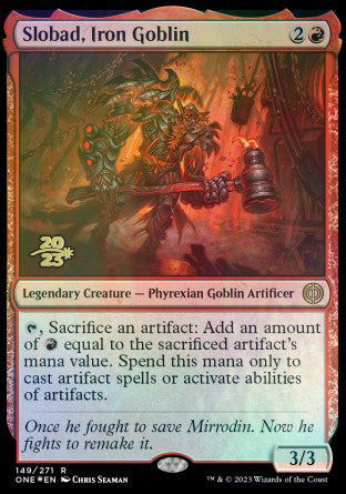 Slobad, Iron Goblin [Phyrexia: All Will Be One Prerelease Promos] | Empire Gaming NC