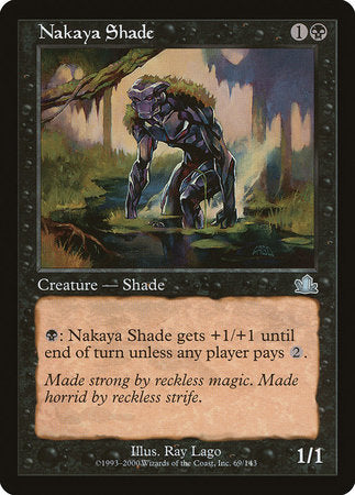 Nakaya Shade [Prophecy] | Empire Gaming NC