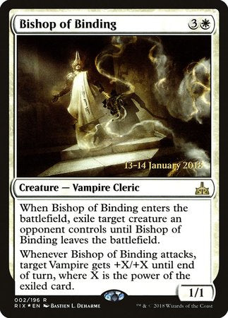 Bishop of Binding [Rivals of Ixalan Promos] | Empire Gaming NC