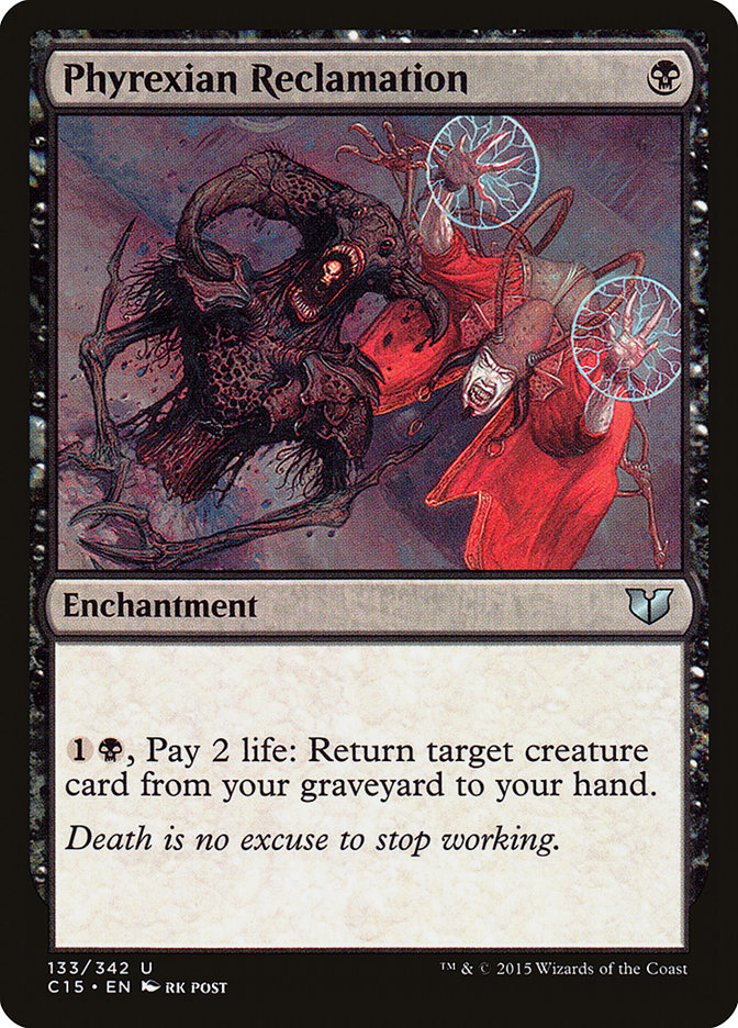 Phyrexian Reclamation [Commander 2015] | Empire Gaming NC